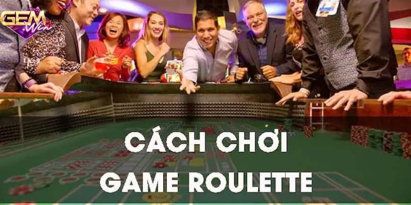 Hình thức trải nghiệm vô cùng đa dạng tại Roulette