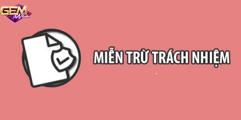 Chính sách miễn trừ trách nhiệm tại Mayclub