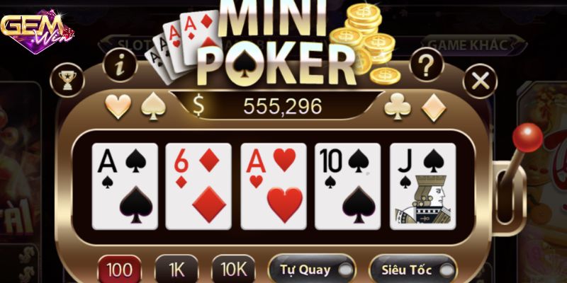 Những ưu điểm nổi trội có trong game Mini Poker